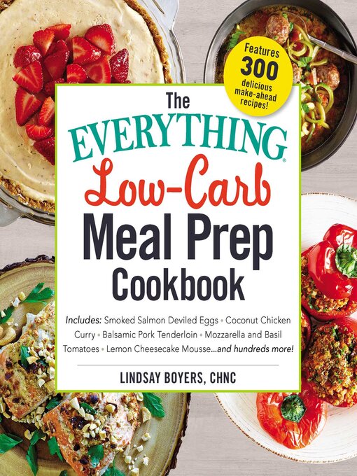 Title details for The Everything Low-Carb Meal Prep Cookbook by Lindsay Boyers - Available